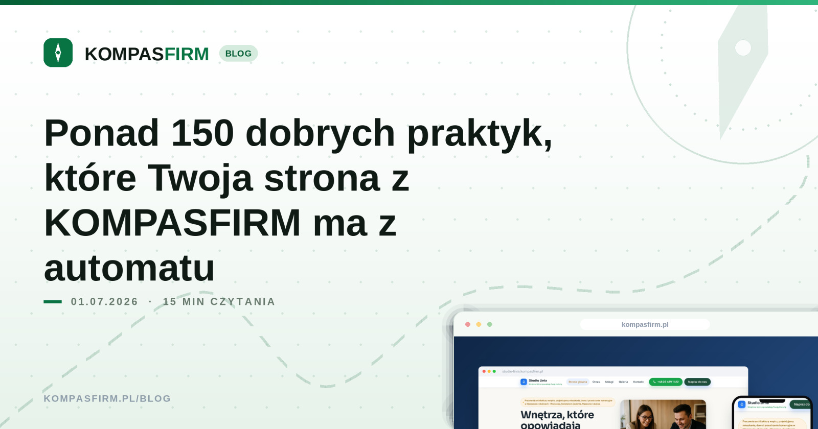 Ponad 150 dobrych praktyk, które Twoja strona z KOMPASFIRM ma z automatu