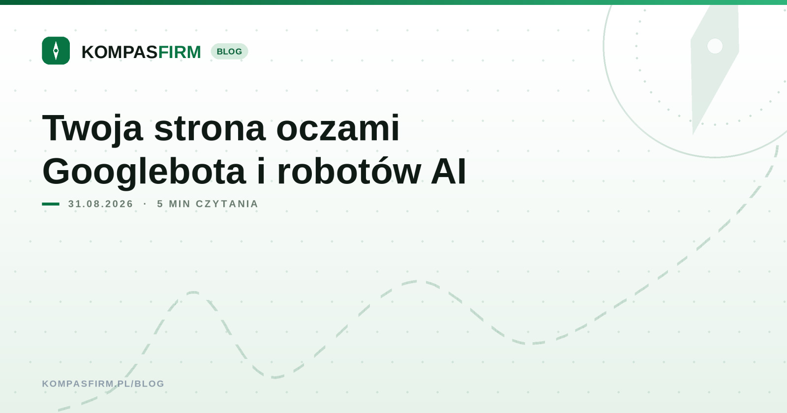 Twoja strona oczami Googlebota i robotów AI